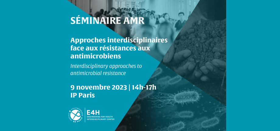 Séminaire AMR : Approches interdisciplinaires face aux résistances aux antimicrobiens