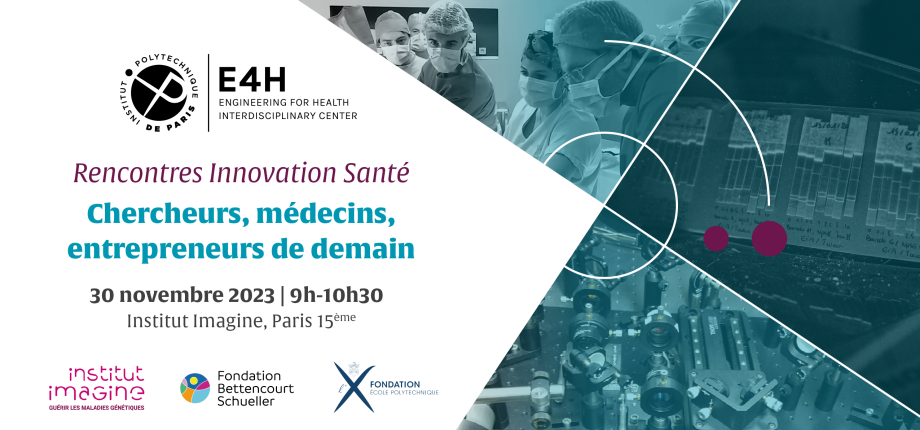 Rencontres Innovation Santé : Chercheurs, médecins, entrepreneurs de demain